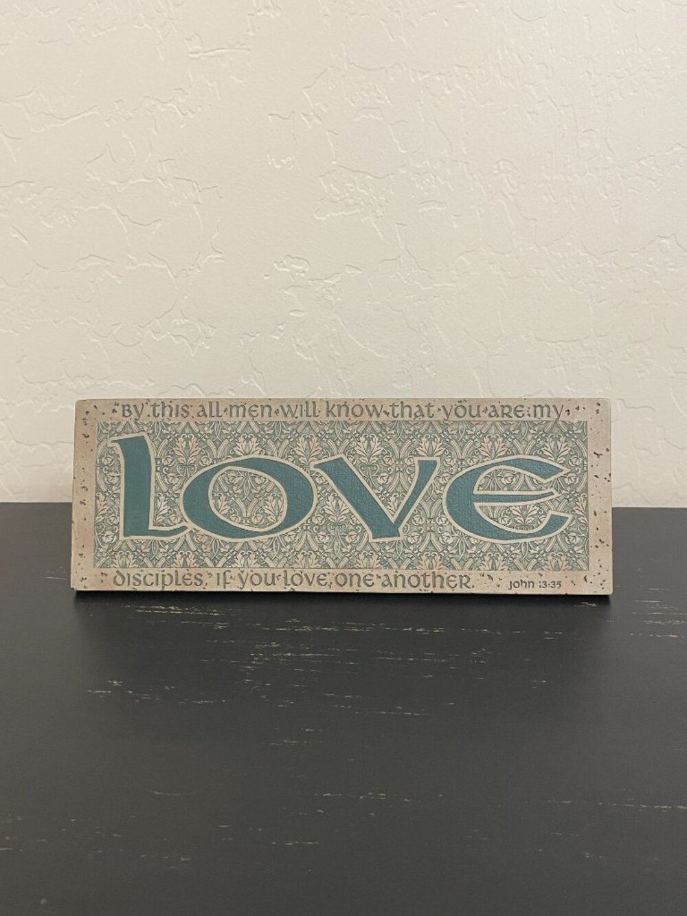 Love Sign Plaque John 13:35 Bible Text Picture Stand Love One Another